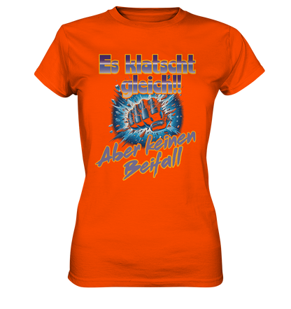 Es klatscht gleich  - Ladies Premium Shirt