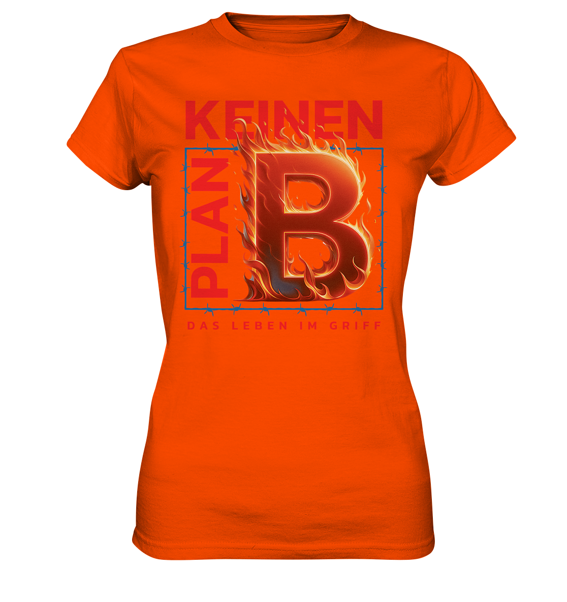 Keinen Plan B - Ladies Premium Shirt