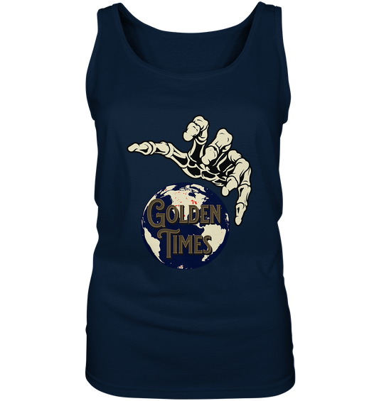 Goldene Zeiten - Cooler Aufdruck, Geile Prints - Ladies Tank-Top