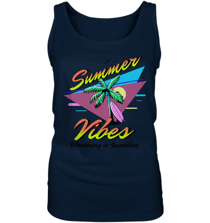 Summer Vibes Dreaming - Ladies Tank-Top