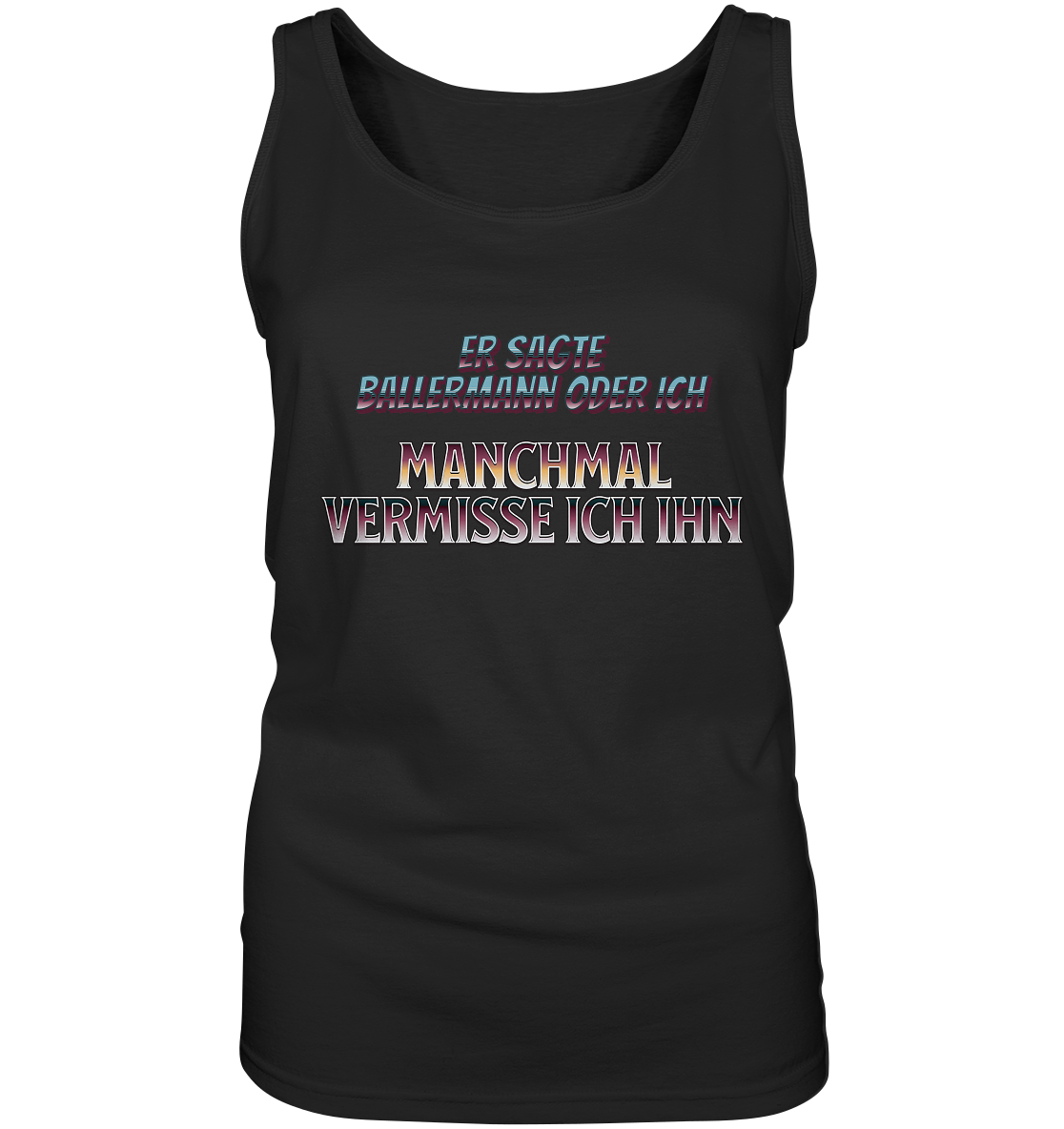 Er sagte.. - Damen Tank-Top