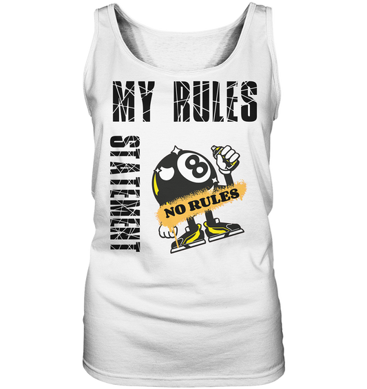 MY RULES - NO RULES - STATEMENT STREETWEAR - Ladies Tank-Top