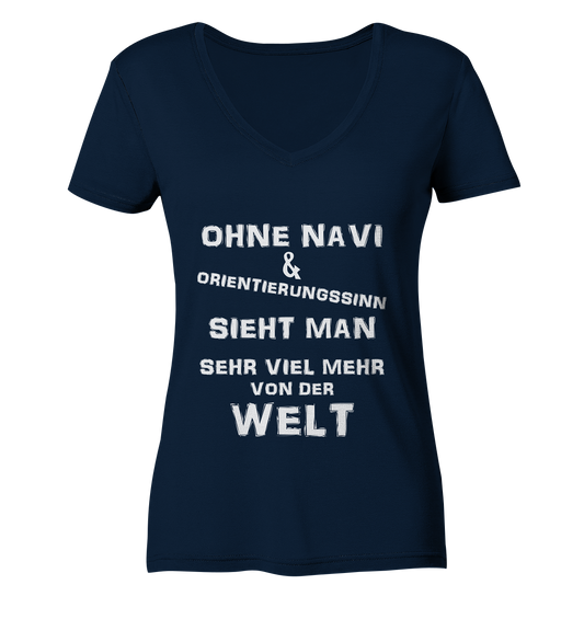 OHNE NAVI & ORIENTIERUNGSSINN - STREETWEAR COOLE SPRÜCHE - Ladies V-Neck Shirt