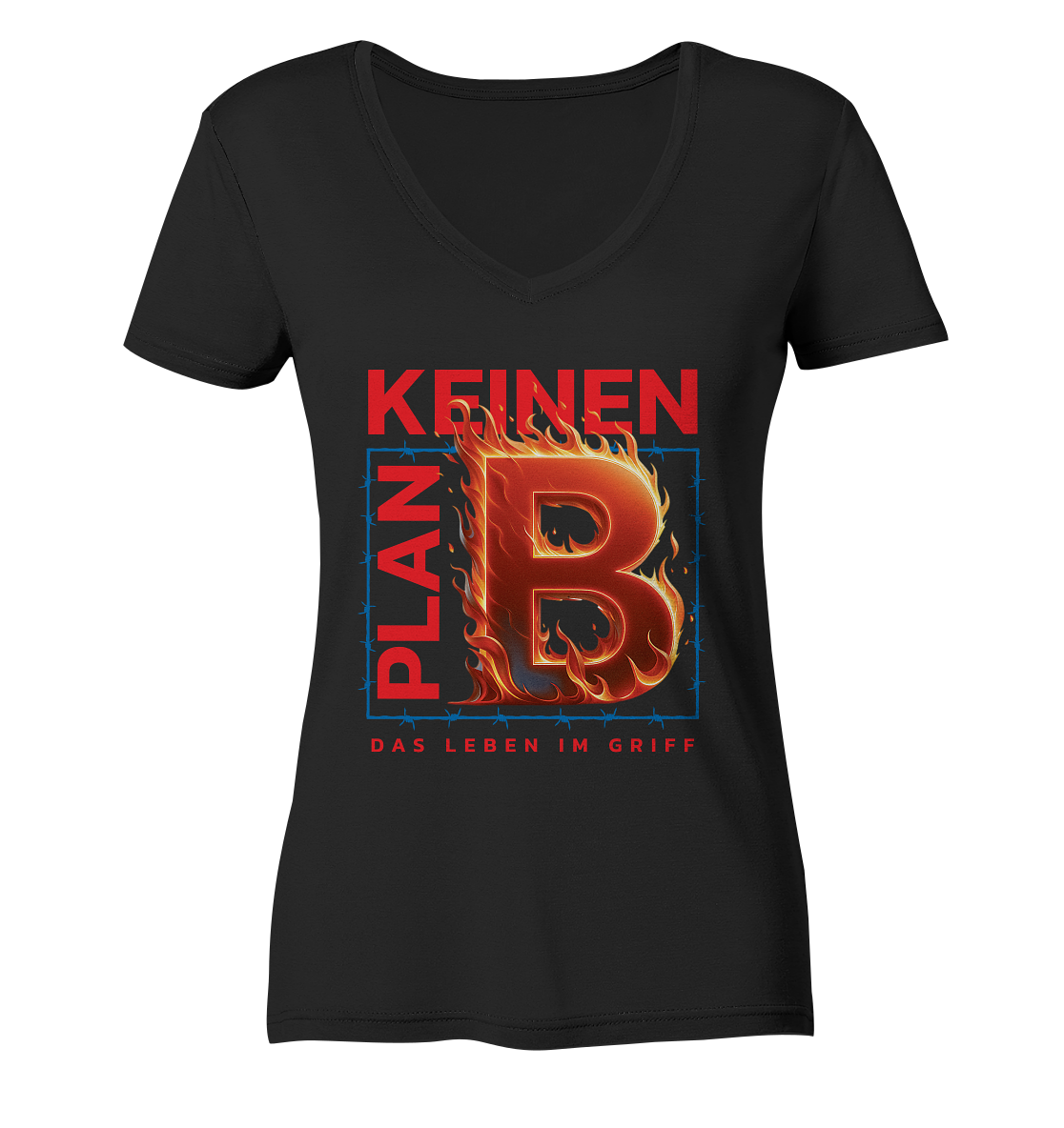 Keinen Plan B - Ladies V-Neck Shirt