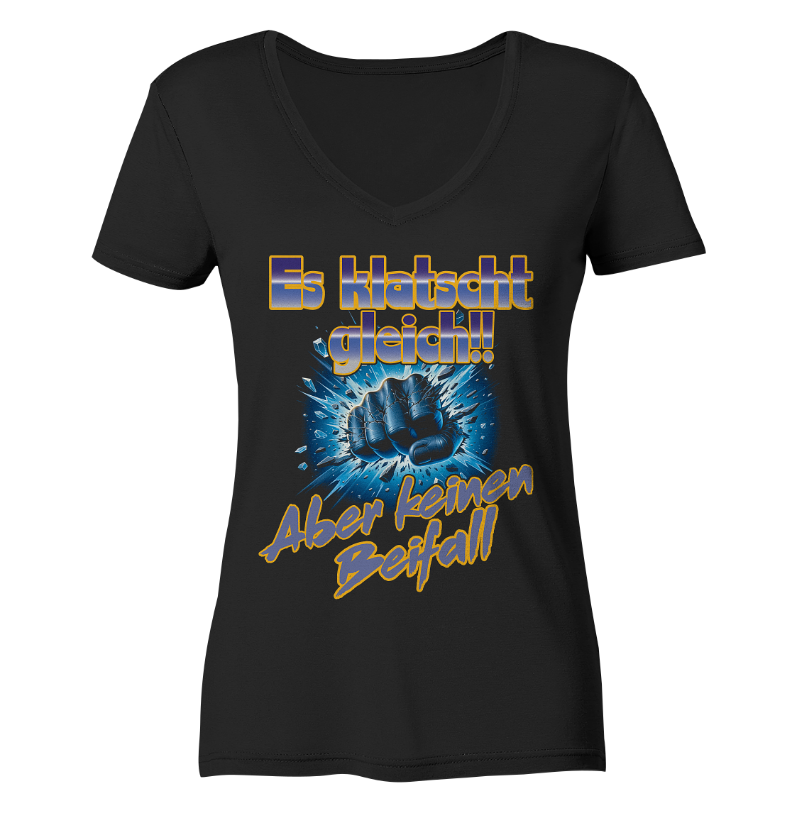 Es klatscht gleich  - Ladies V-Neck Shirt