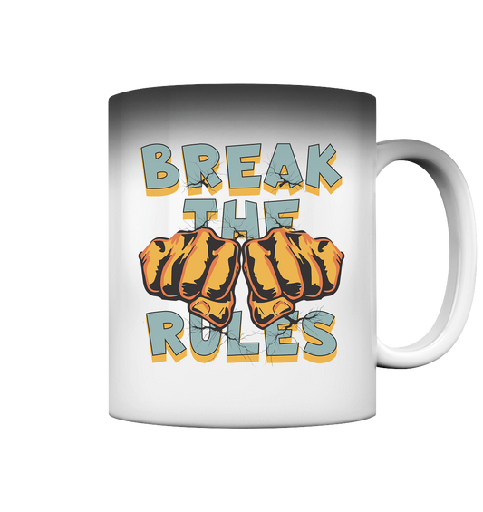 Break the Rules - Statement  - Magic Mug