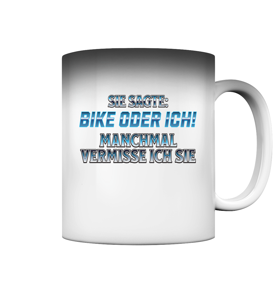 Biker - Bike oder Ich - Magic Mug