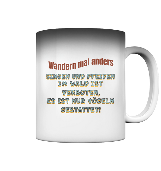 Wandern mal anders - Fun Shirt & Co - Magic Mug