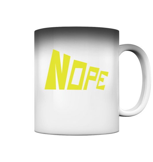 NOPE NO 2 - Magic Mug