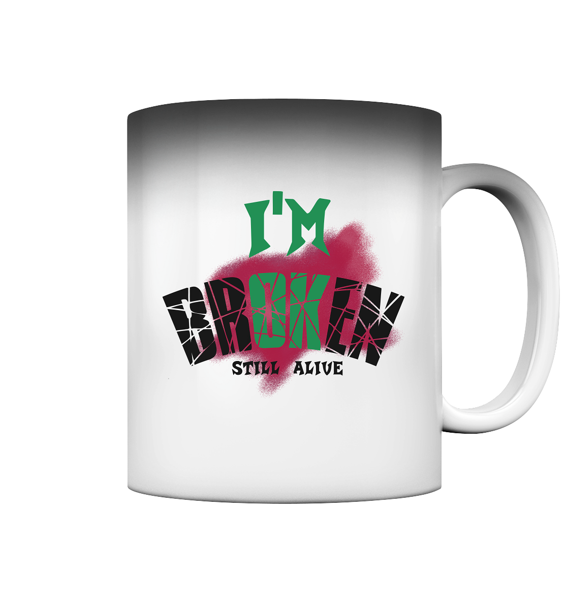 I'M OK - I'M BROKEN - STREETWEAR COOLE SPRÜCHE - Magic Mug