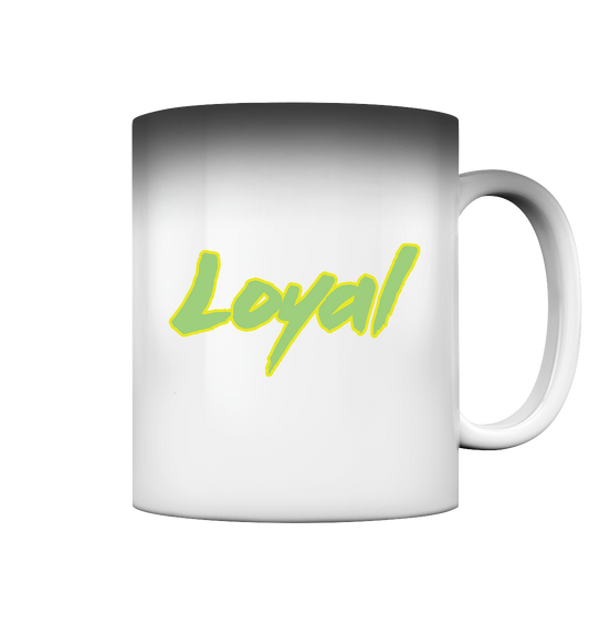 Loyal - Magic Mug