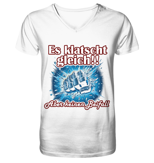 Es klatscht gleich!! - Mens Organic V-Neck Shirt