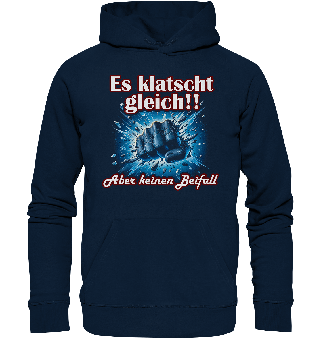 Es klatscht gleich!! - Organic Basic Hoodie