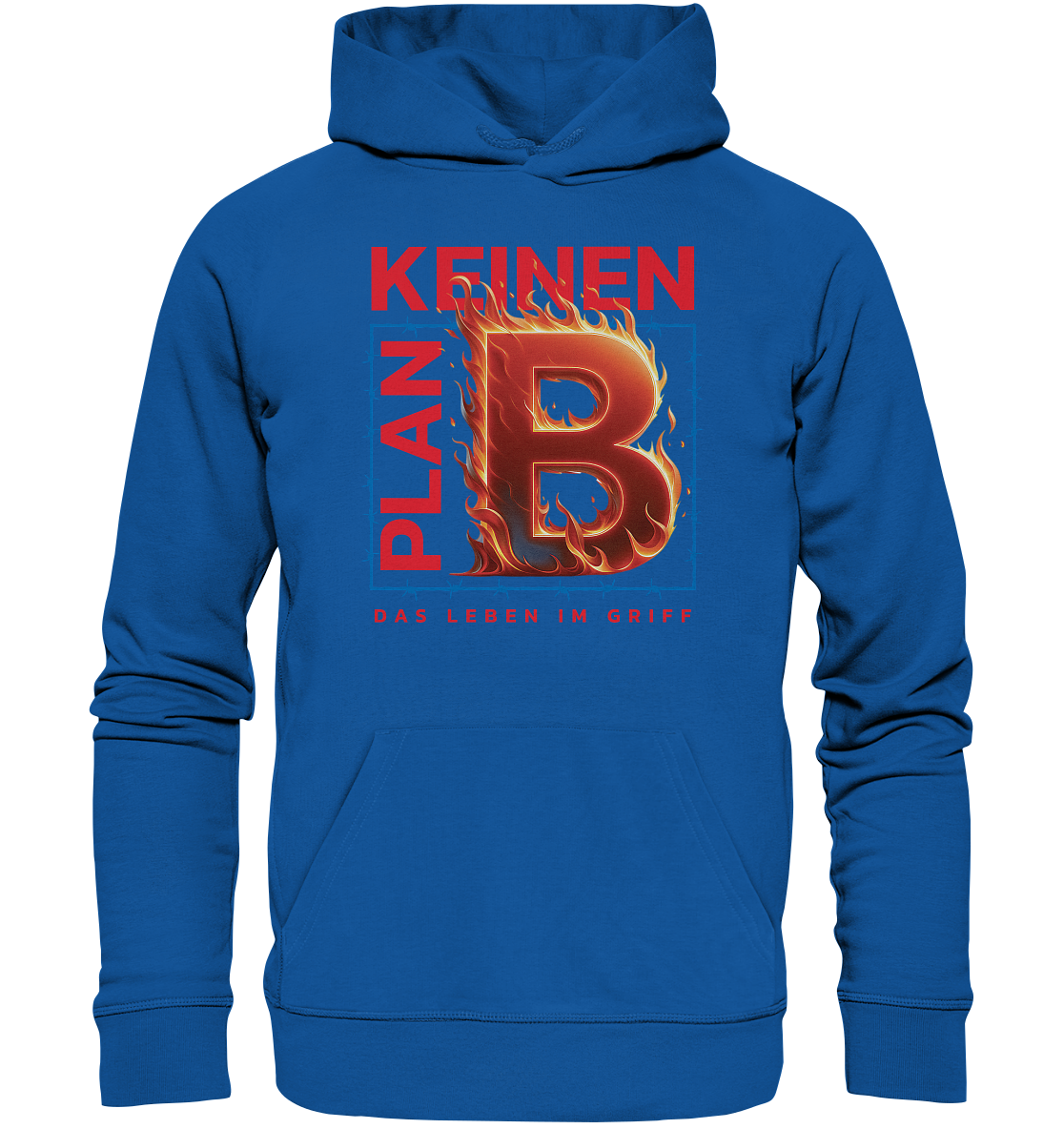 Keinen Plan B - Organic Basic Hoodie