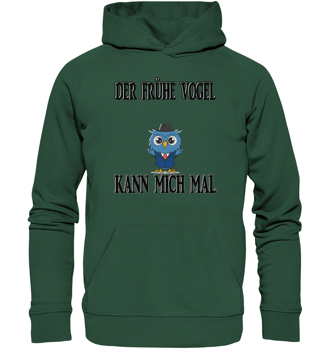 DER FRÜHE VOGEL KANN MICH MAL NO 2 - Organic Basic Hoodie