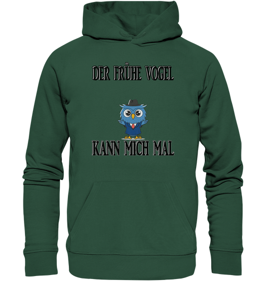 DER FRÜHE VOGEL KANN MICH MAL NO 2 - Organic Basic Hoodie