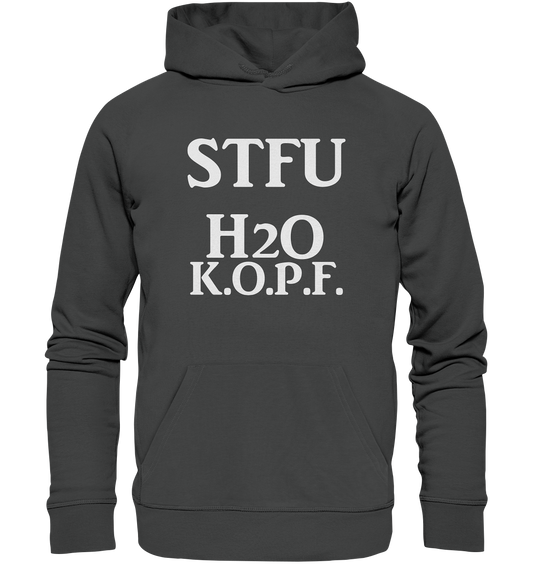 STFU Abkürzung Freche Sprüche- Organic Basic Hoodie