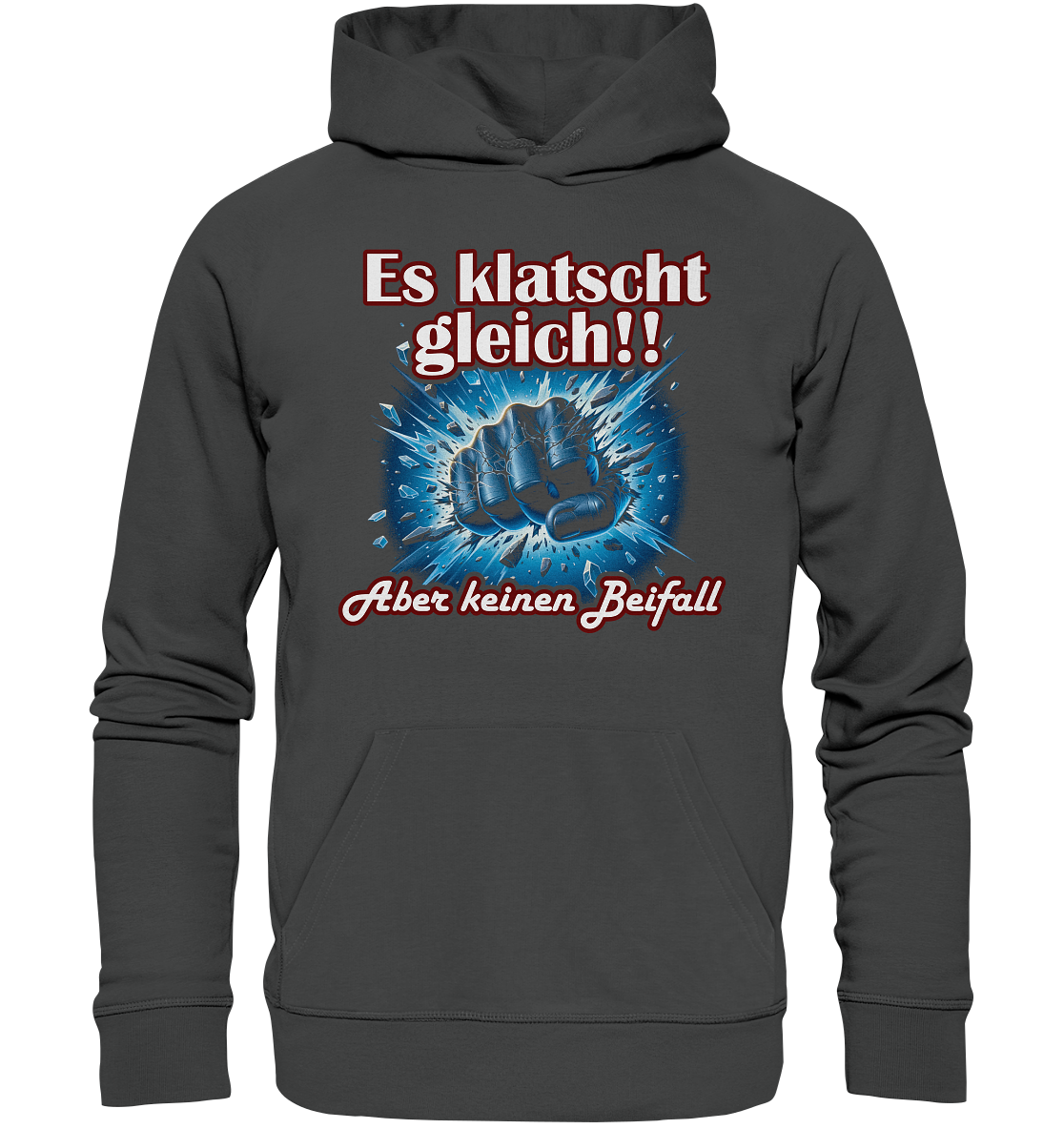 Es klatscht gleich!! - Organic Basic Hoodie