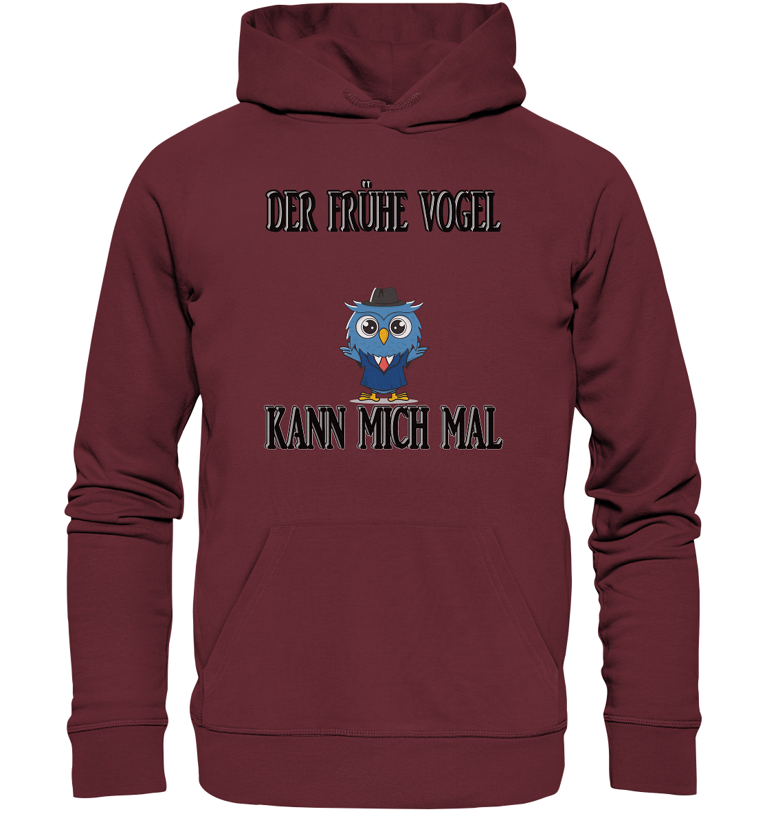 DER FRÜHE VOGEL KANN MICH MAL NO 2 - Organic Basic Hoodie