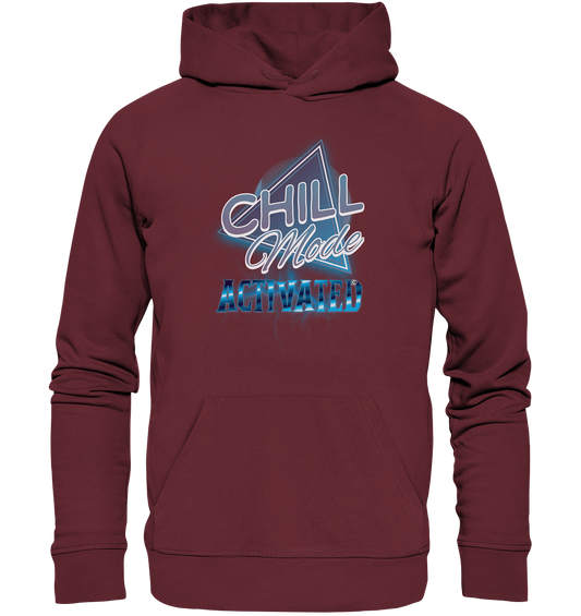 Chill Mode Activated - Organic Basic Hoodie