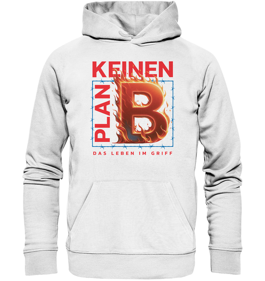 Keinen Plan B - Organic Basic Hoodie