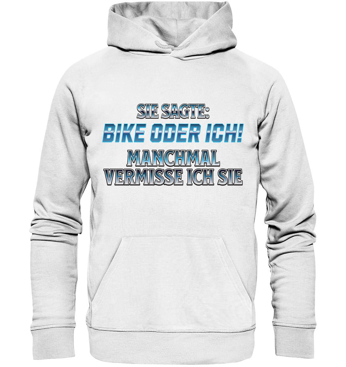 Biker - Bike oder Ich - Organic Basic Hoodie