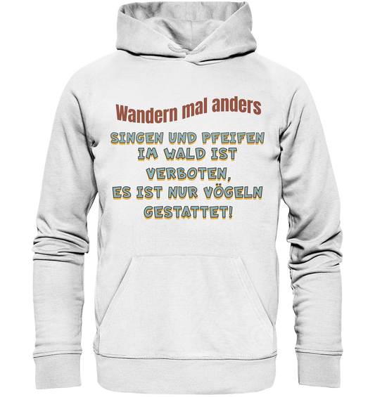 Wandern mal anders - Fun Shirt & Co - Organic Basic Hoodie