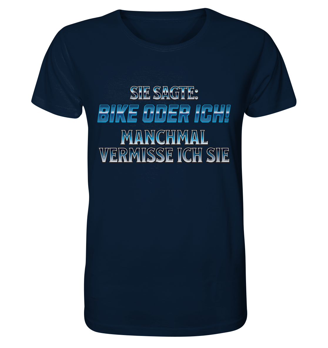 Biker - Bike oder Ich - Organic Basic Shirt