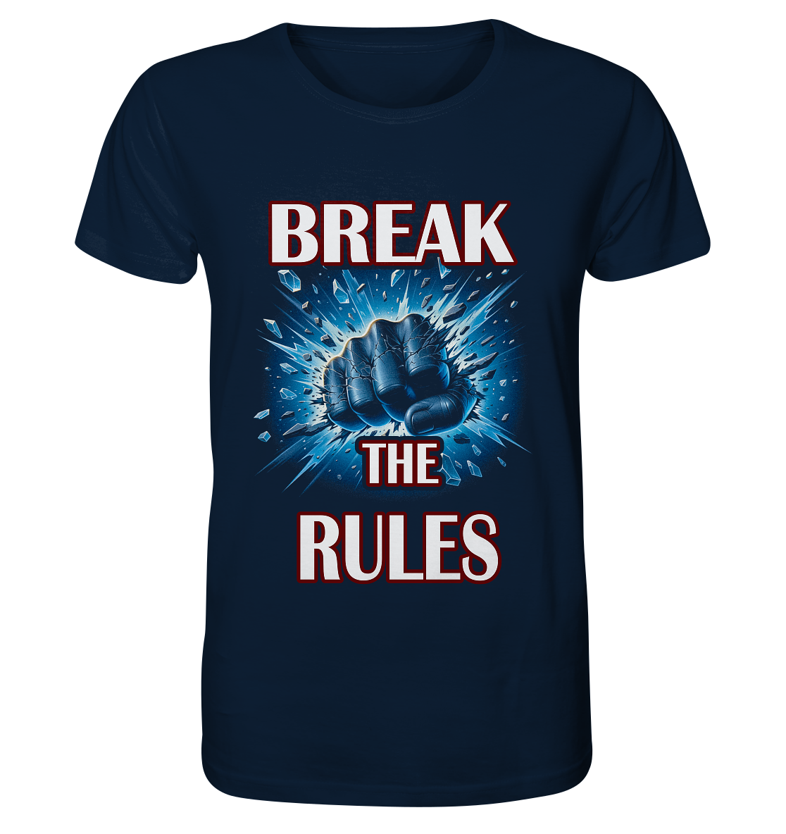 Break the Rules - Organic Basic Shirt