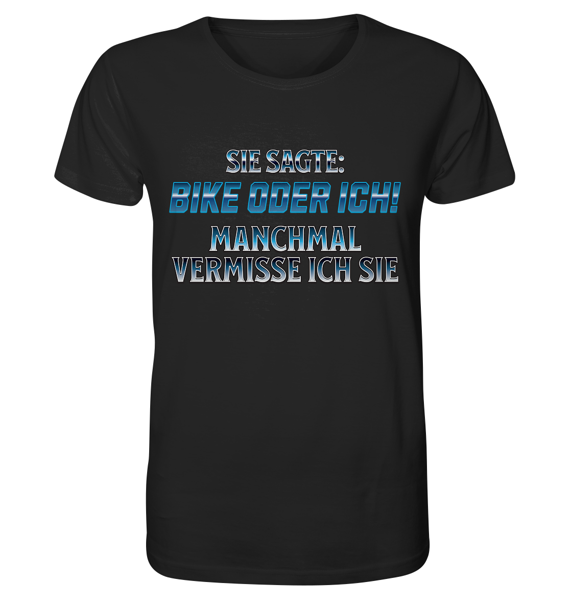 Biker - Bike oder Ich - Organic Basic Shirt