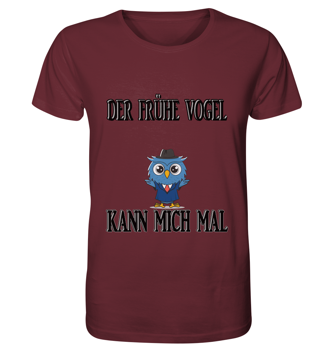 DER FRÜHE VOGEL KANN MICH MAL NO 2 - Organic Basic Shirt