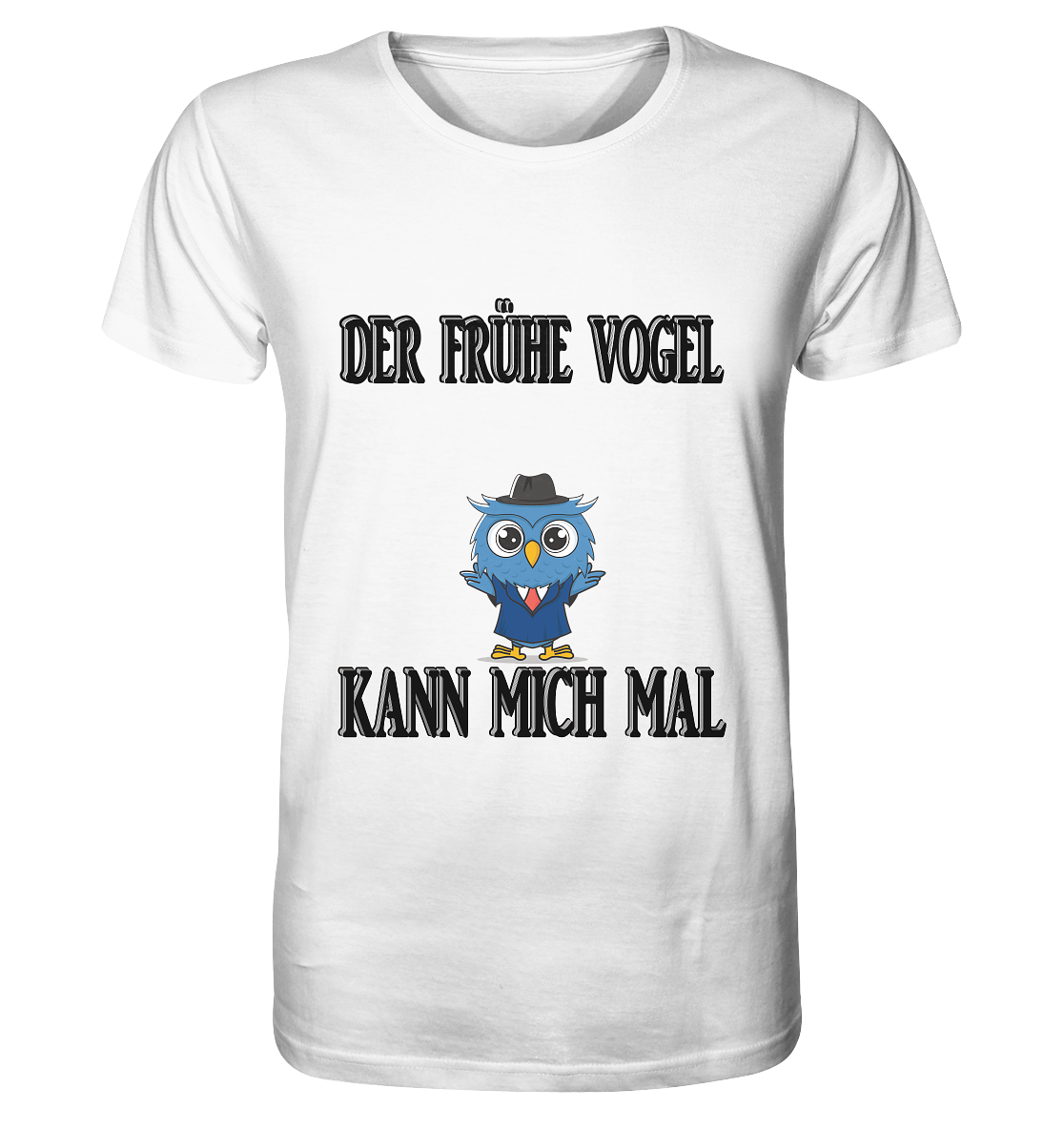 DER FRÜHE VOGEL KANN MICH MAL NO 2 - Organic Basic Shirt