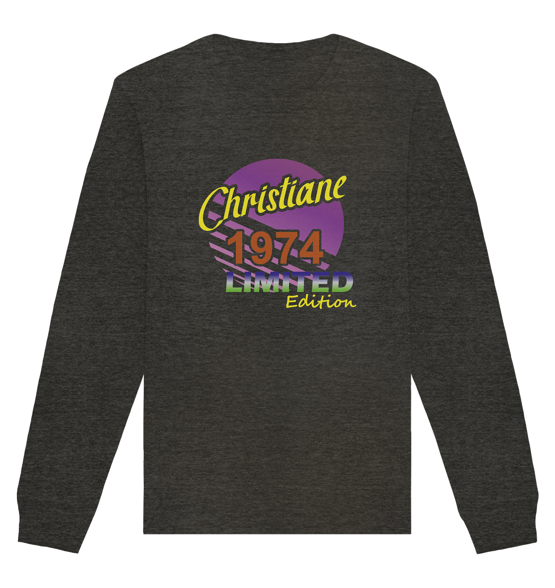 Christiane Limited Edition 1974 Geburtstag Damen- Unisex Sweatshirt