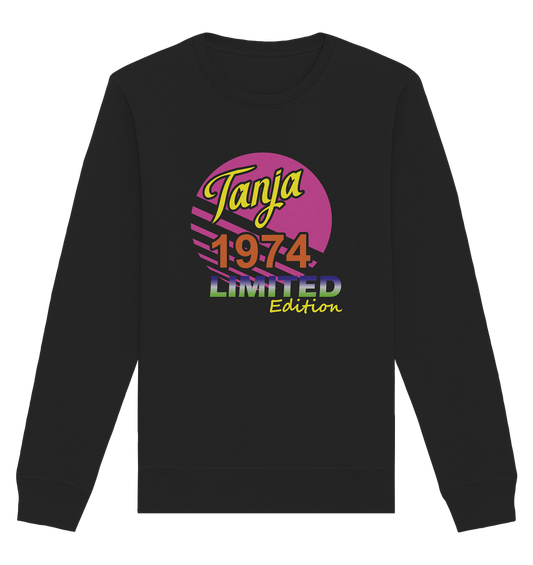 Tanja Limited Edition 1974 Jahrgang 1974 Damen - Unisex Sweatshirt