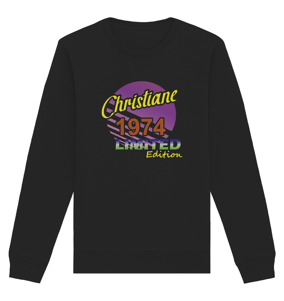 Christiane Limited Edition 1974 Geburtstag Damen- Unisex Sweatshirt