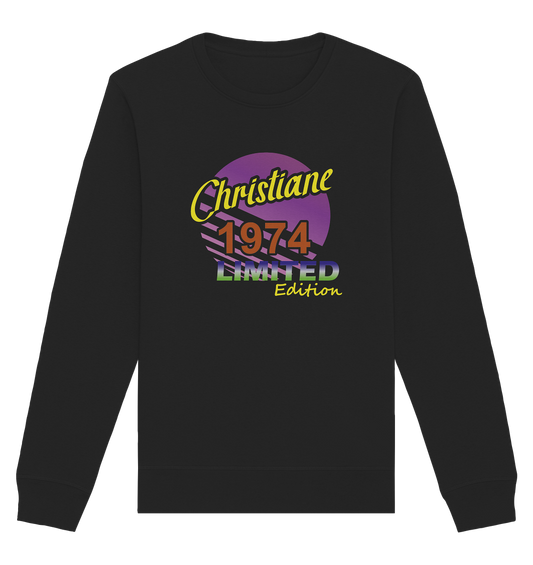 Christiane Limited Edition 1974 Geburtstag Damen- Unisex Sweatshirt