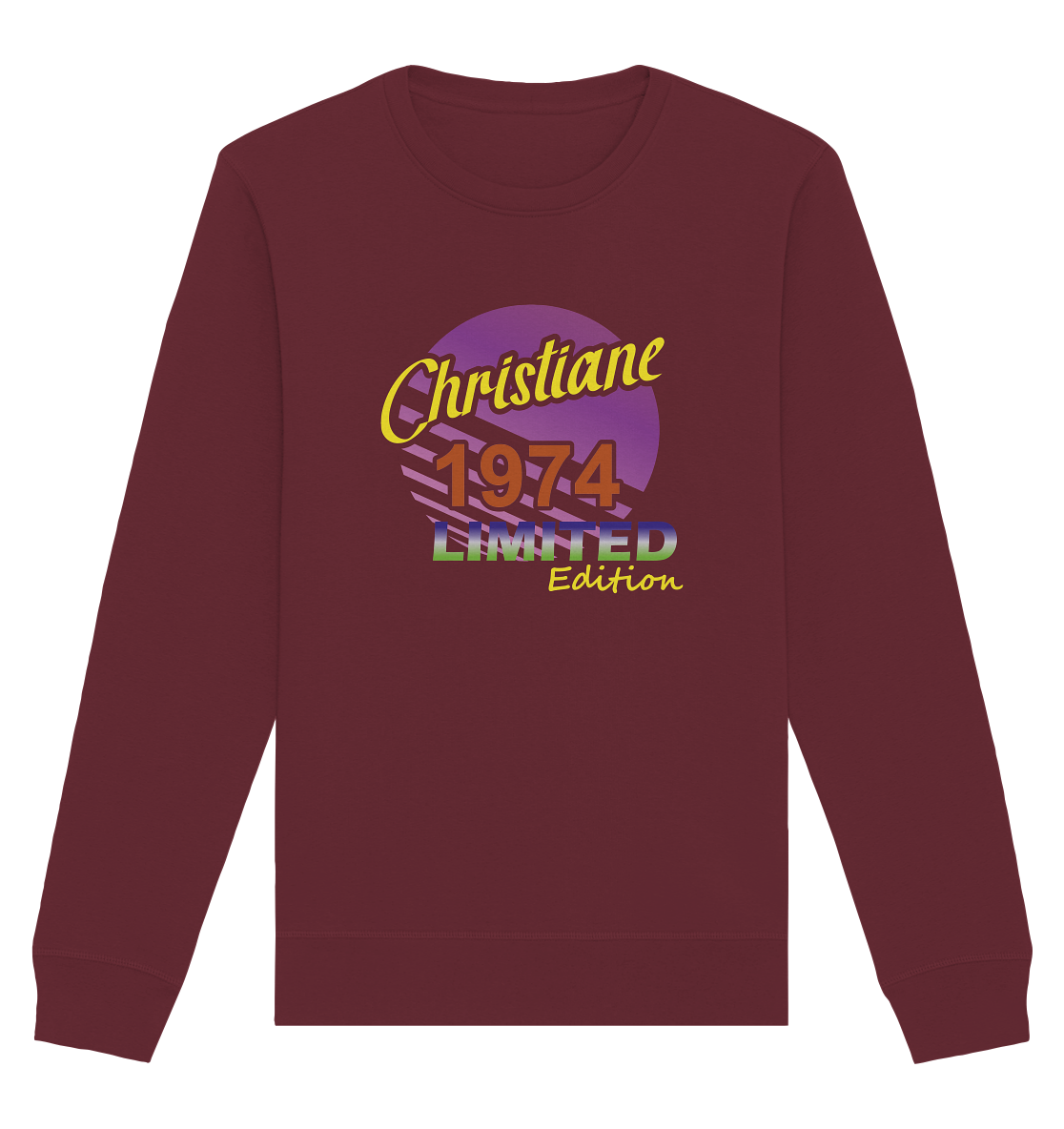 Christiane Limited Edition 1974 Geburtstag Damen- Unisex Sweatshirt