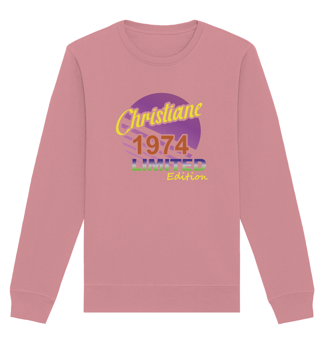 Christiane Limited Edition 1974 Geburtstag Damen- Unisex Sweatshirt