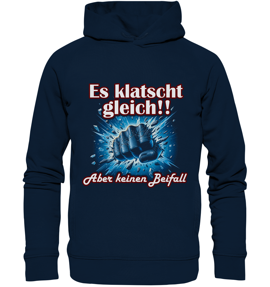 Es klatscht gleich!! - Organic Fashion Hoodie