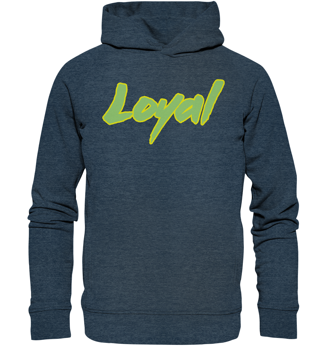 Loyal - Organic Fashion Hoodie