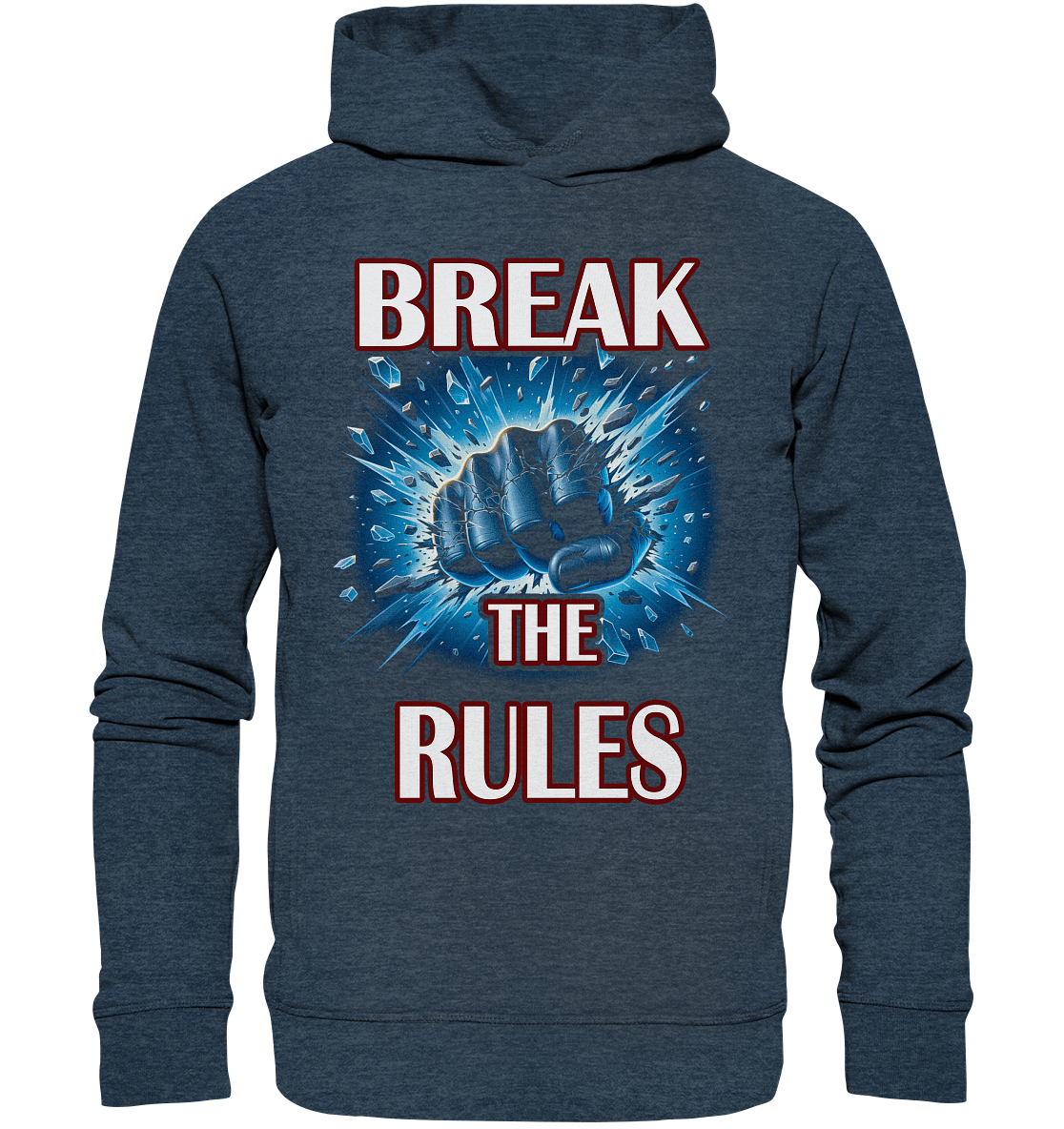 Break the Rules - Organic Fashion Hoodie