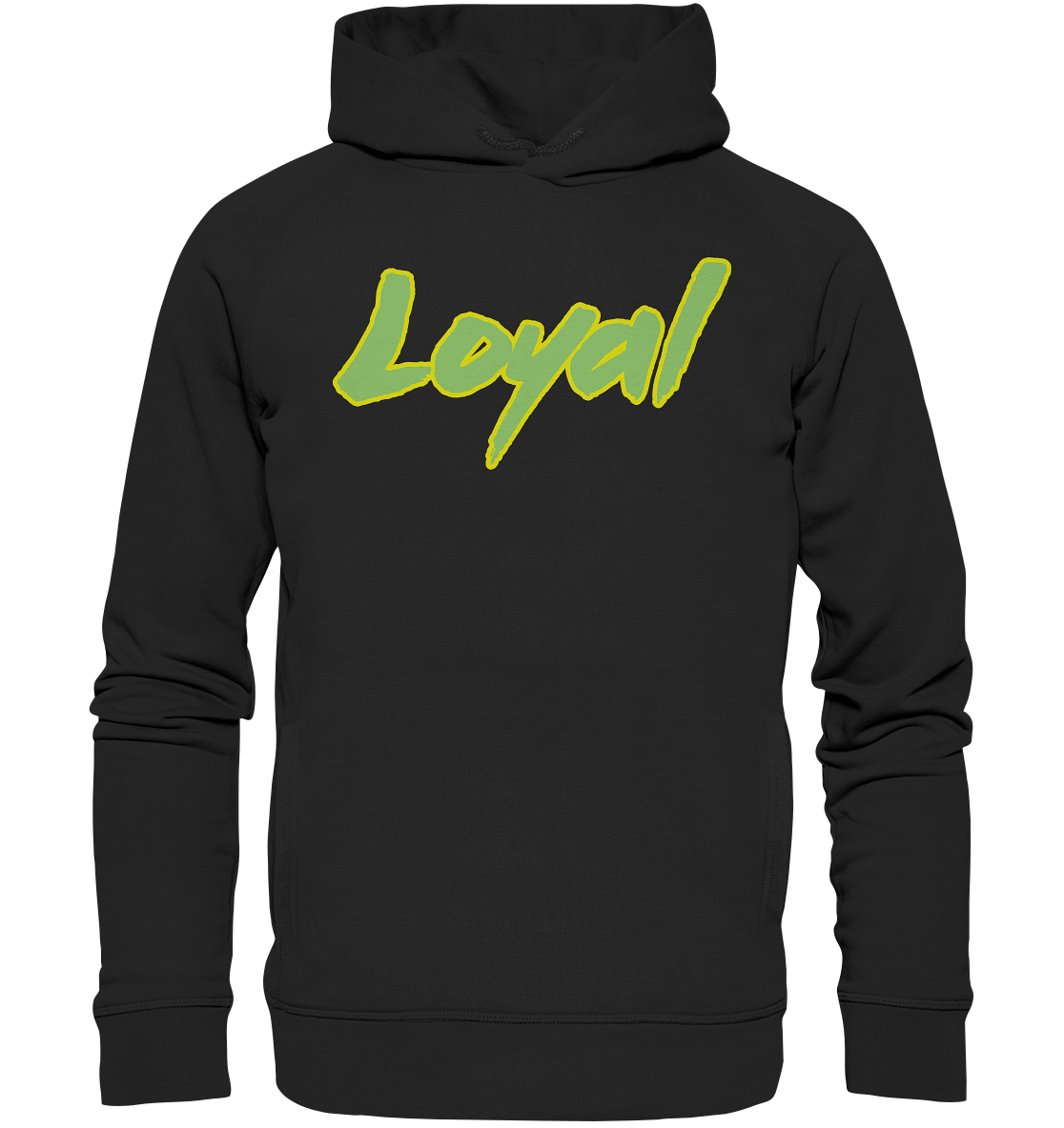 Loyal - Organic Fashion Hoodie