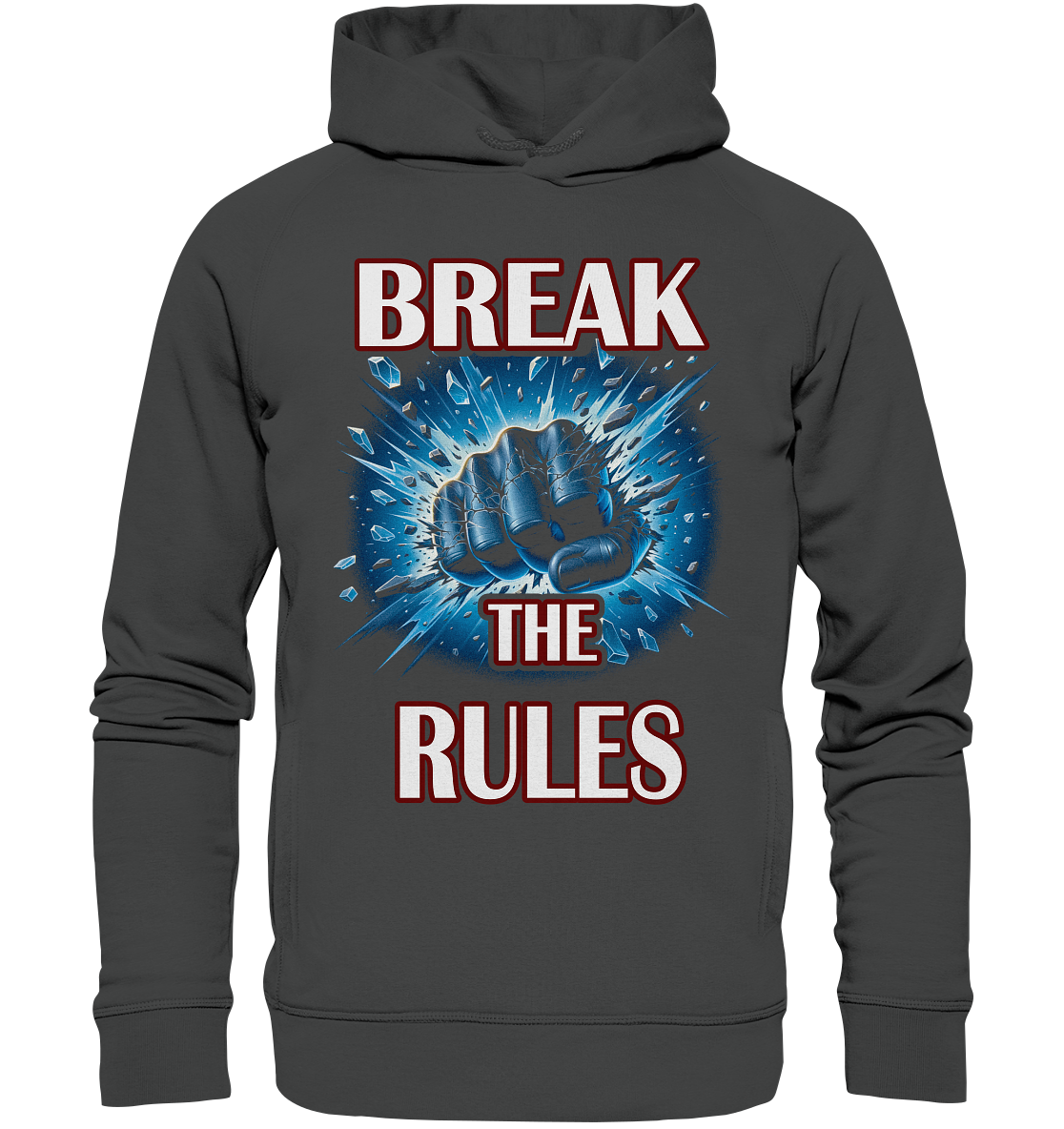 Break the Rules - Organic Fashion Hoodie