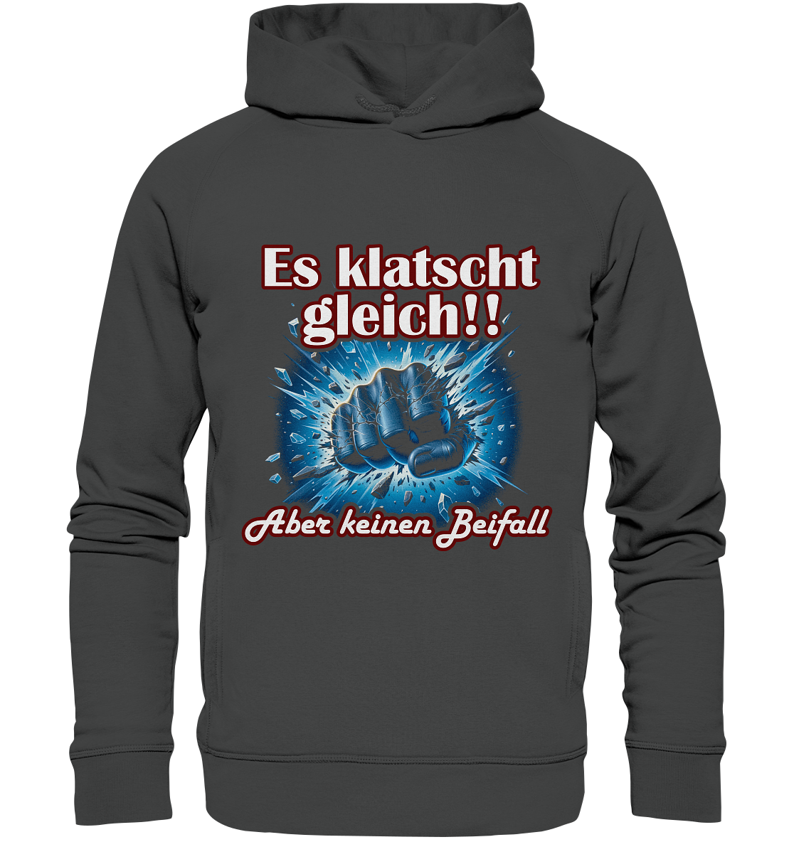 Es klatscht gleich!! - Organic Fashion Hoodie