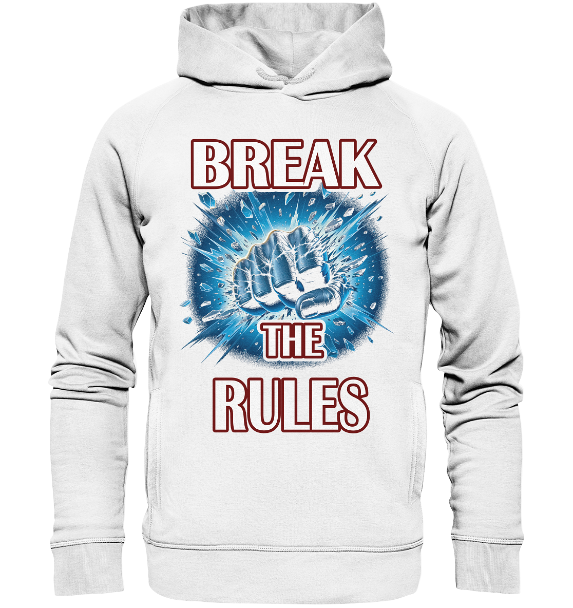 Break the Rules - Organic Fashion Hoodie