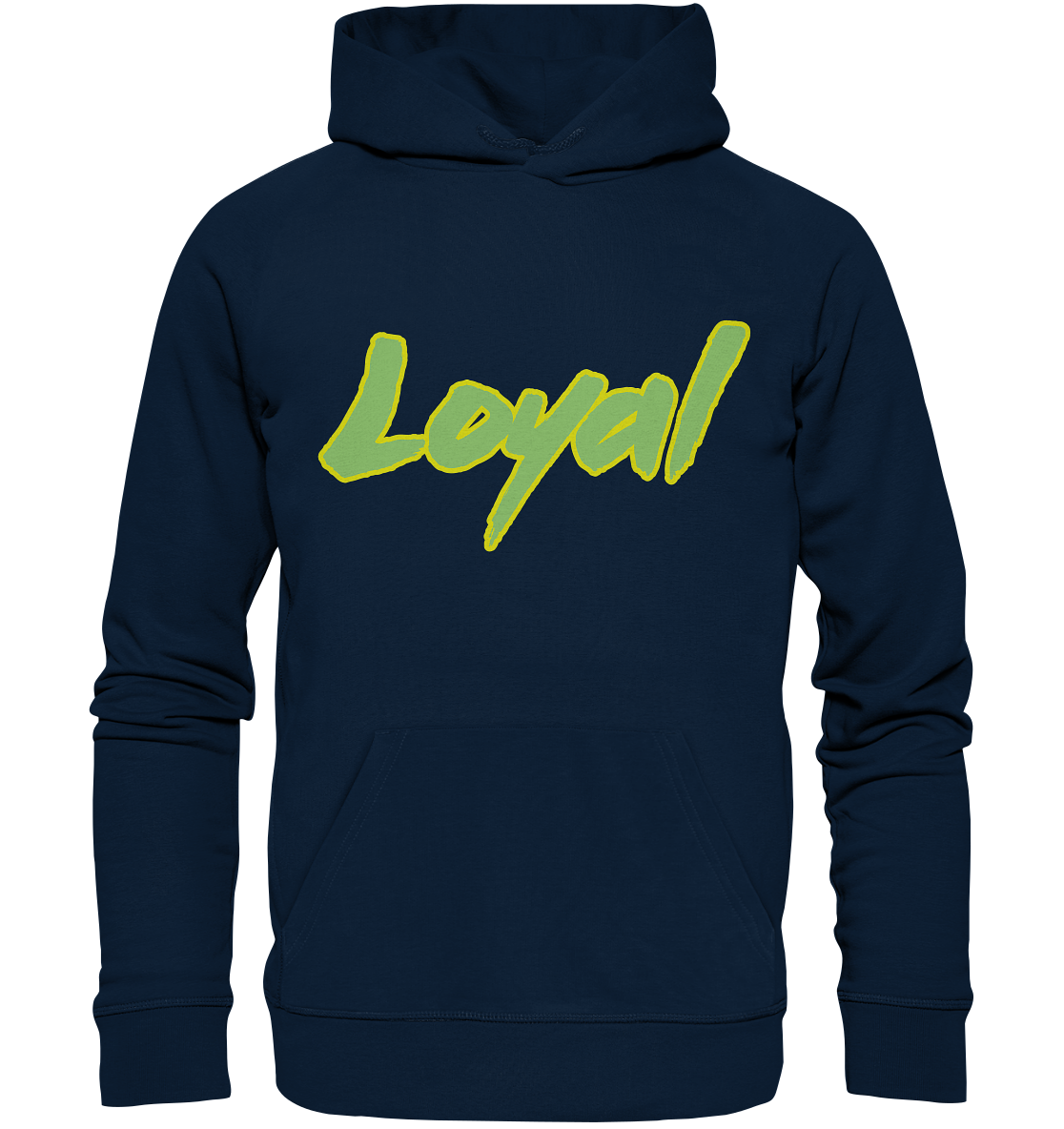 Loyal - Organic Hoodie