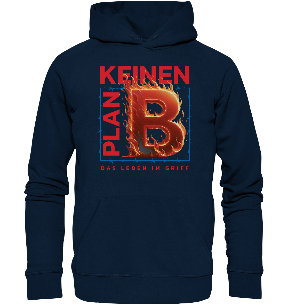 Keinen Plan B - Organic Hoodie