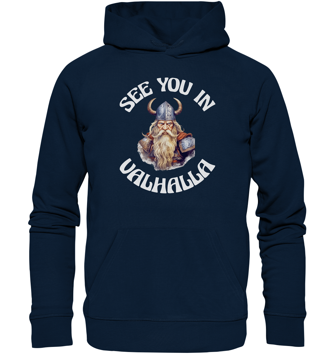 SEE YOU IN VALHALLA NO 2  - STREETWEAR - STATEMENT - Organic Hoodie