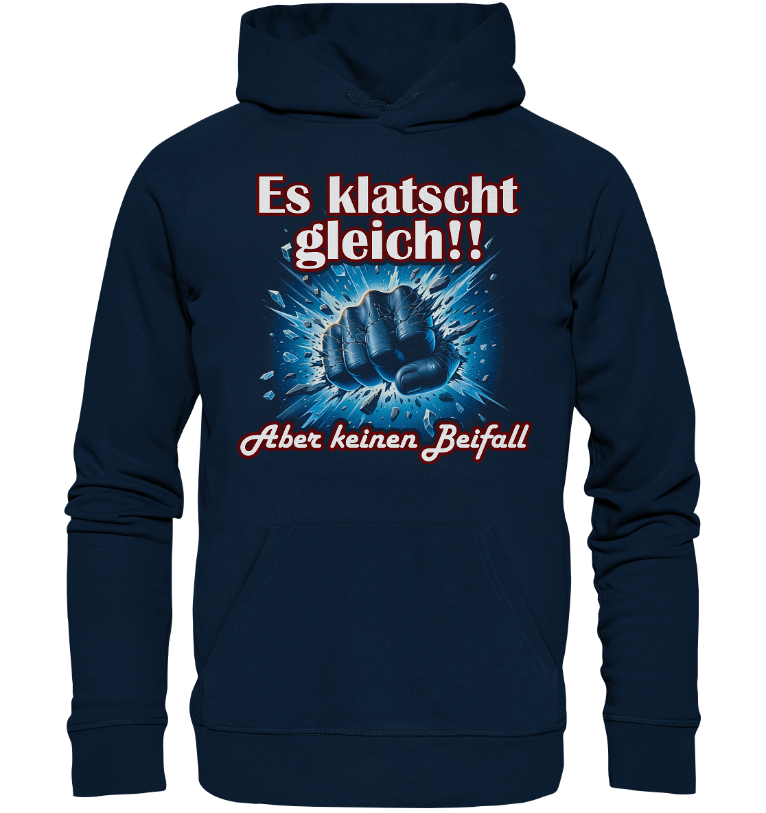 Es klatscht gleich!! - Organic Hoodie