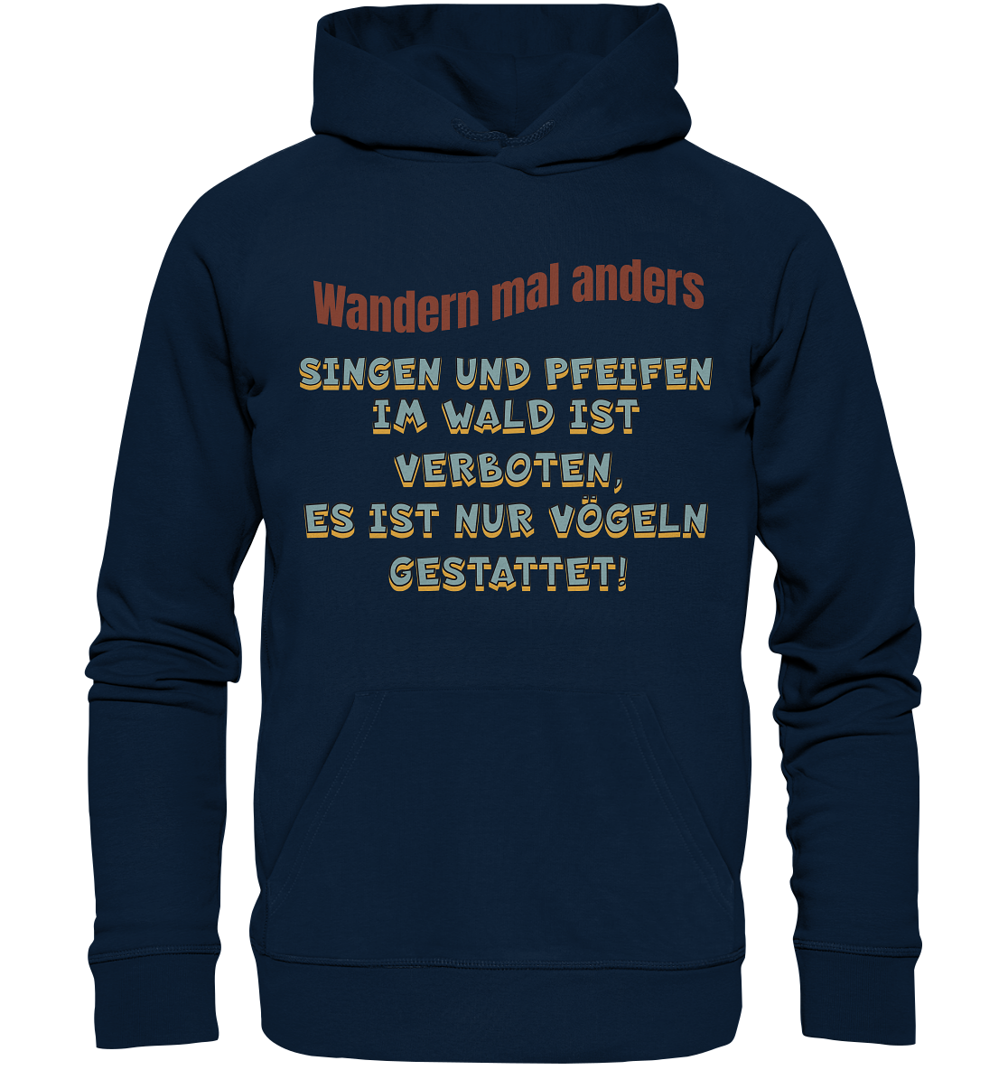 Wandern mal anders - Fun Shirt & Co - Organic Hoodie